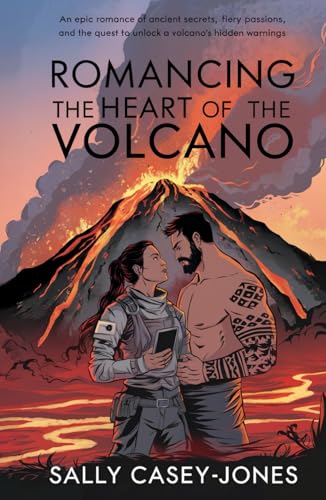 Romancing the Heart of the Volcano: An Epic Romance of Ancient Secrets, Fiery Passions, and the Quest to Unlock a Volcano's Hidden Warnings Romancing the Heart of the Volcano: An Epic Romance of Ancient Secrets, Fiery Passions, and the Quest to Unlock a Volcano's Hidden Warnings von Independently published