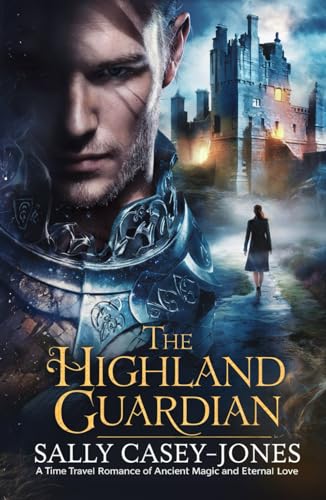 The Highland Guardian: A Time Travel Romance of Ancient Magic and Eternal Love The Highland Guardian: A Time Travel Romance of Ancient Magic and Eternal Love von Independently published