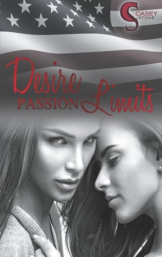 Desire, Passion, Limits (Female Lovestories by Casey Stone) von Books on Demand GmbH