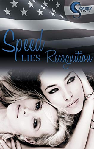 Speed, Lies, Recognition (Female Lovestories by Casey Stone)