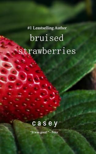 Bruised Strawberries von Independently published