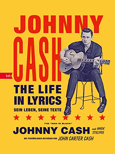 The Life in Lyrics: Sein Leben, seine Texte von btb
