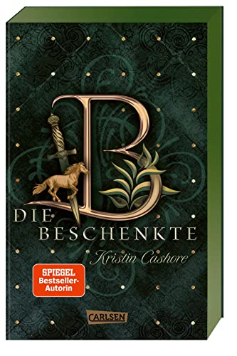 Die Beschenkte (Die sieben Königreiche 1): Romantische High-Fantasy im Kampf um Wahrheit, Gerechtigkeit und Liebe von Carlsen Verlag GmbH