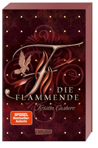 Die Flammende (Die sieben Königreiche 2): Romantische High-Fantasy mit einer unvergesslichen Heldin