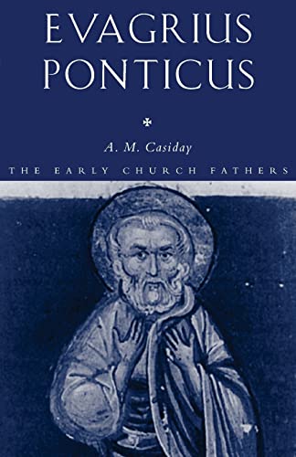 Evagrius Ponticus (The Early Chruch Fathers)