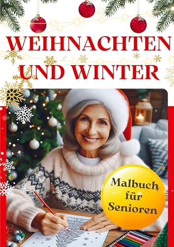 Weihnachten und Winter - Malbuch für Senioren Weihnachten und Winter - Malbuch für Senioren von Nesterenko Verlag