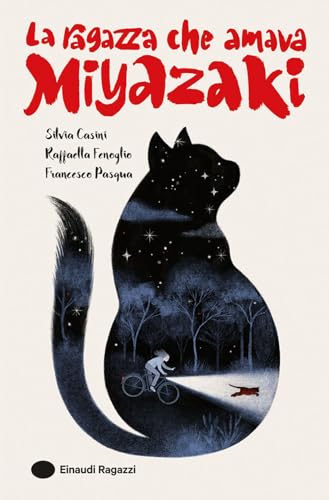 La ragazza che amava Miyazaki von Einaudi Ragazzi
