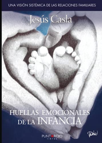 Huellas emocionales de la infancia von Punto Rojo Libros S.L.