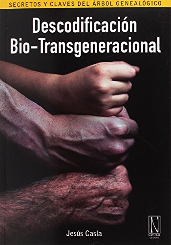 Descodificación bio-transgeneracional : secretos y claves del árbol genealógico von Natural Ediciones