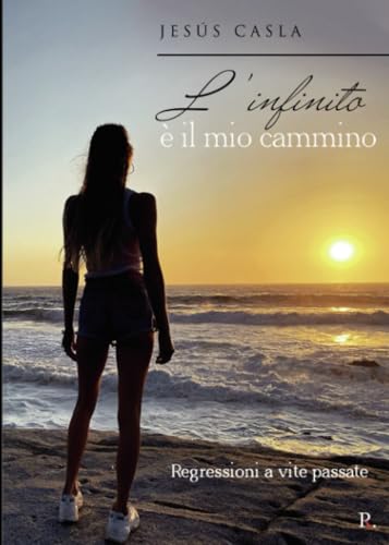 L’infinito è il mio cammino. L’infinito è il mio cammino. von Punto Rojo Libros S.L.
