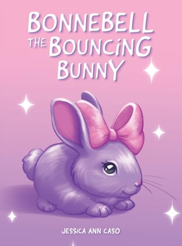 Bonnebell the Bouncing Bunny von Palmetto Publishing