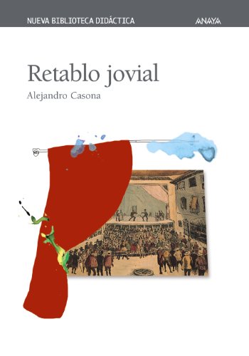 Retablo jovial (CLÁSICOS - Nueva Biblioteca Didáctica) von ANAYA INFANTIL Y JUVENIL