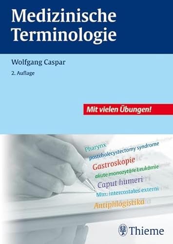 Medizinische Terminologie: Lehr- und Arbeitsbuch