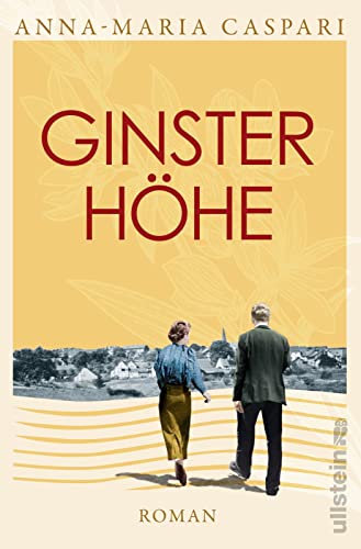 Ginsterhöhe: Roman | Ein Eifeldorf, das zwischen den Weltkriegen zum Spielball der Geschichte wird von Ullstein Paperback