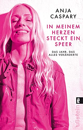 In meinem Herzen steckt ein Speer: Das Jahr, das alles veränderte von Ullstein Taschenbuch