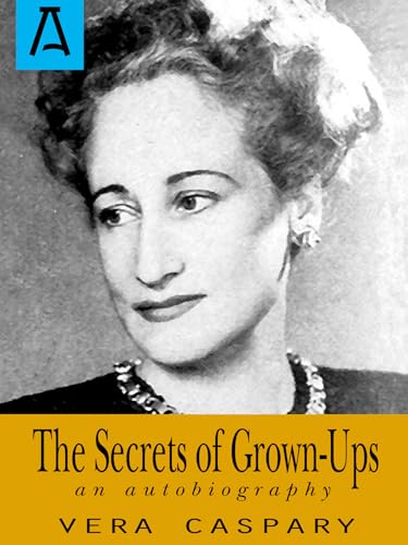 The Secrets of Grown-Ups: An Autobiography