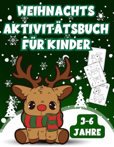 Weihnachtsaktivitätsbuch für Kinder 3-6 Jahre: Weihnachtsaktivitätsbuch für Jungen und Mädchen mit Malvorlagen, Labyrinthen, Verbinden der Punkte, ... lernen und einem Brief an den Weihnachtsmann.