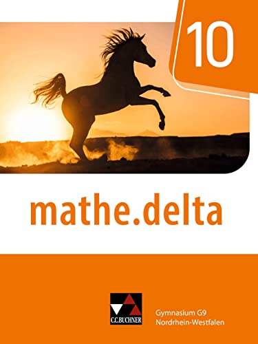 mathe.delta – Nordrhein-Westfalen / mathe.delta NRW 10 mathe.delta – Nordrhein-Westfalen / mathe.delta NRW 10