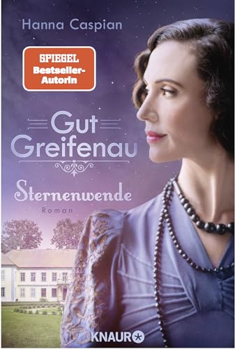 Gut Greifenau - Sternenwende: Roman