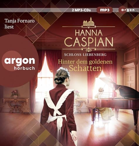 Schloss Liebenberg. Hinter dem goldenen Schatten: Roman | SPIEGEL Bestseller-Autorin Schloss Liebenberg. Hinter dem goldenen Schatten: Roman | SPIEGEL Bestseller-Autorin von Argon Verlag