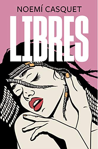 Libres (Zorras 3) (Ediciones B, Band 3)