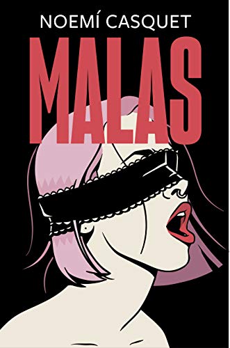 Malas / Bad (Ediciones B, Band 2) von B (Ediciones B)