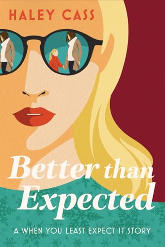 Better Than Expected von Haley Cass