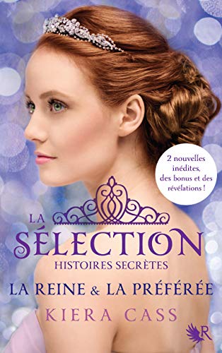 La Sélection, Histoires secrètes - La Reine & la Préférée