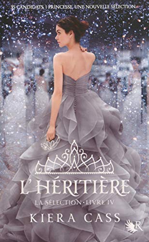 La Sélection - livre IV L'héritière La Sélection - livre IV L'héritière