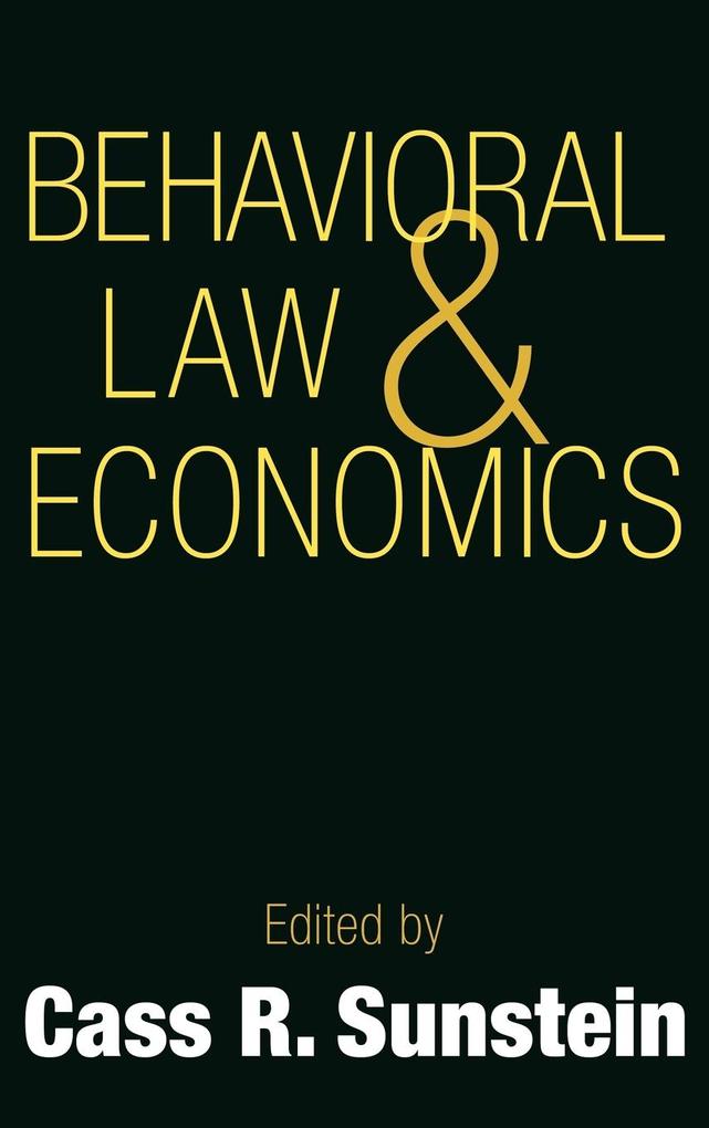 Behavioral Law and Economics von Cambridge University Press