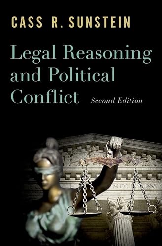 Legal Reasoning and Political Conflict von Oxford University Press