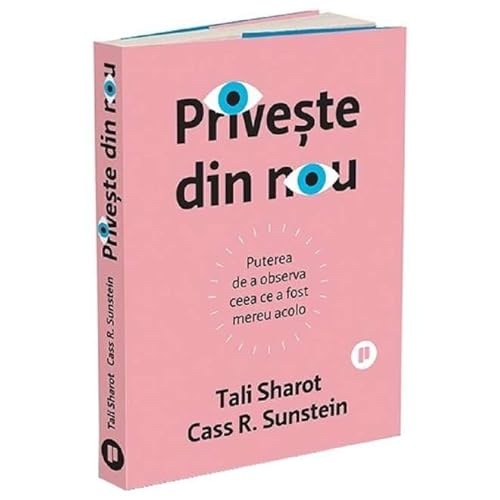 Priveste Din Nou. Puterea De A Observa Ceea Ce A Fost Mereu Acolo von Publica