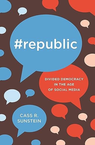 #Republic: Divided Democracy in the Age of Social Media von Princeton University Press