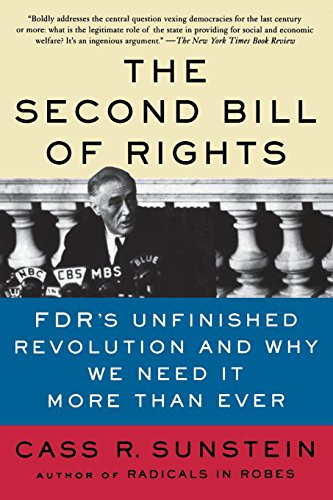 The Second Bill of Rights: FDR's Unfinished Revolution - and Why We Need It More Than Ever von Basic Books