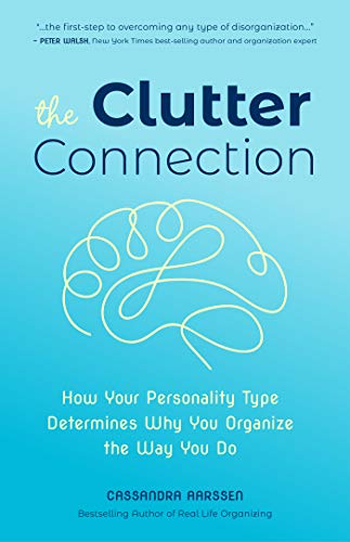 Clutter Connection: How Your Personality Type Determines Why You Organize the Way You Do (From the host of HGTV’s Hot Mess House) (Clutterbug)