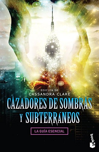 Cazadores de sombras y subterraneos (Spanish Edition)