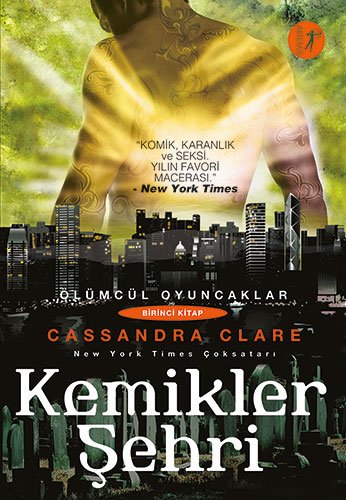 Kemikler Sehri: Ölümcül Oyuncaklar Serisi 1. kitap: Ölümcül Oyuncaklar 1. Kitap von Artemis Yayinlari