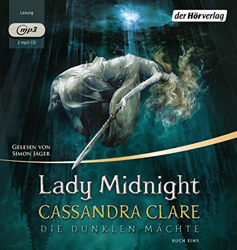 Lady Midnight: Die Dunklen Mächte 1 Lady Midnight: Die Dunklen Mächte 1