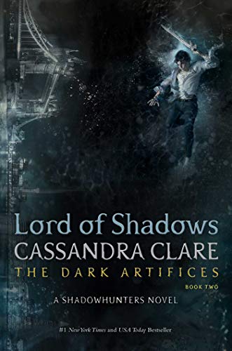 Lord of Shadows (Volume 2): Cassandra Clare (The Dark Artifices, Band 2)