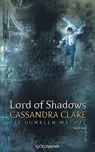 Lord of Shadows: Die dunklen Mächte 2 von Goldmann Verlag