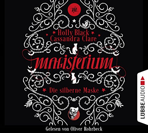 Magisterium: Die silberne Maske. Band 4. von Lbbe Audio