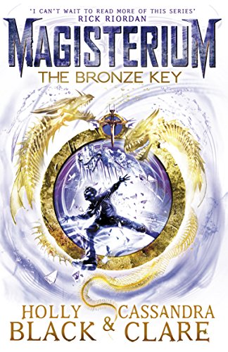 Magisterium: The Bronze Key: Cassandra Clare (The Magisterium, 3) von Corgi Childrens