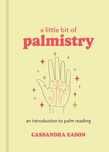 A Little Bit of Palmistry: An Introduction to Palm Reading von Sterling Ethos