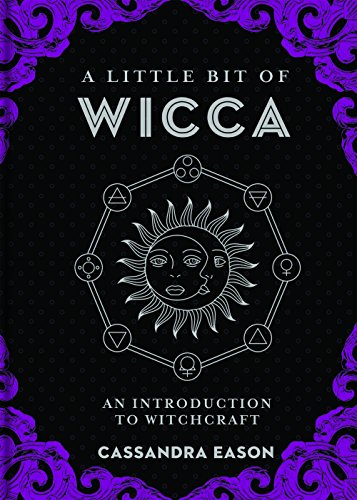 A Little Bit of Wicca: An Introduction to Witchcraft von Sterling Ethos