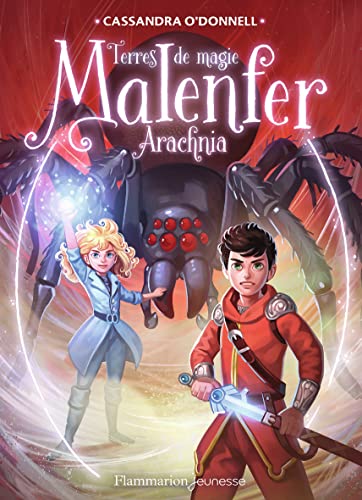 Malenfer, Tome 6 : Arachnia