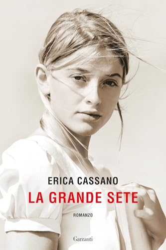 La Grande Sete (Narratori moderni) von Garzanti