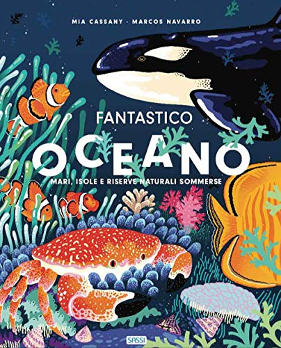 Fantastico oceano. Ediz. a colori (Science)