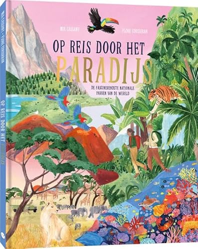 Op reis door het paradijs: De meest fascinerende nationale parken van de wereld Op reis door het paradijs: De meest fascinerende nationale parken van de wereld von BBNC Uitgevers