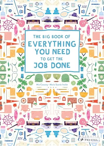 The Big Book of Everything You Need to Get the Job Done