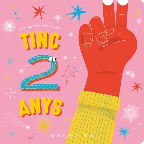 Tinc 2 anys (Quants anys tens?) von Mosquito Books Barcelona